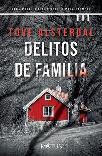DELITOS DE FAMILIA | 9788418711596 | ALSTERDAL, TOVE | Llibreria Aqualata | Comprar llibres en català i castellà online | Comprar llibres Igualada