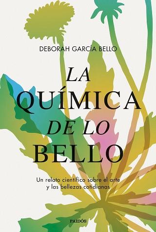 QUÍMICA DE LO BELLO, LA | 9788449340598 | GARCÍA BELLO, DEBORAH | Llibreria Aqualata | Comprar llibres en català i castellà online | Comprar llibres Igualada