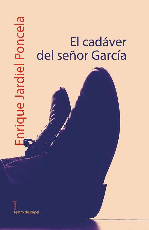CADAVER DEL SEÑOR GARCIA, EL (TEATRO DE PAPEL 2) | 9788498450491 | JARDIEL PONCELA, ENRIQUE | Llibreria Aqualata | Comprar llibres en català i castellà online | Comprar llibres Igualada