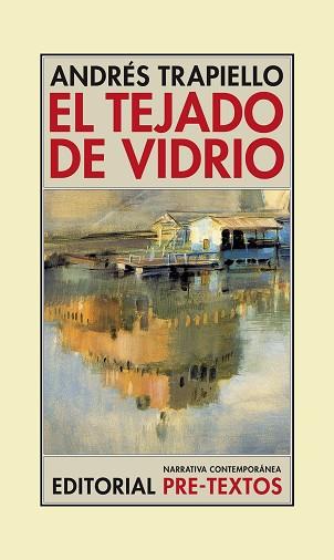 TEJADO DE VIDRIO, EL | 9788416453955 | TRAPIELLO, ANDRÉS | Llibreria Aqualata | Comprar llibres en català i castellà online | Comprar llibres Igualada