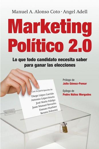MARKETING POLITICO 2.0 | 9788498751321 | ALONSO, MANUEL A. / ADELL, ANGEL | Llibreria Aqualata | Comprar llibres en català i castellà online | Comprar llibres Igualada