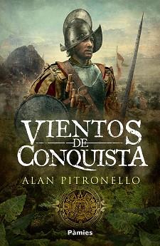 VIENTOS DE CONQUISTA | 9788419301017 | PITRONELLO, ALAN | Llibreria Aqualata | Comprar llibres en català i castellà online | Comprar llibres Igualada