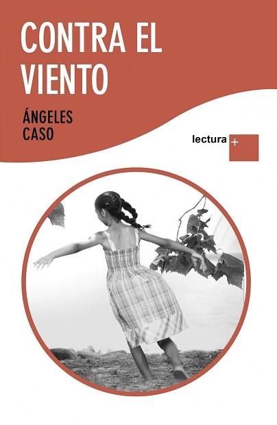 CONTRA EL VIENTO (LECTURA +) | 9788408101178 | CASO, ANGELES | Llibreria Aqualata | Comprar llibres en català i castellà online | Comprar llibres Igualada