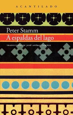 A ESPALDAS DEL LAGO | 9788416011216 | STAMM, PETER | Llibreria Aqualata | Comprar llibres en català i castellà online | Comprar llibres Igualada