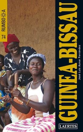 GUINEA - BISSAU (RUMBO A) | 9788475846767 | AZNAR FERNÁNDEZ, JOSÉ LUIS | Llibreria Aqualata | Comprar llibres en català i castellà online | Comprar llibres Igualada