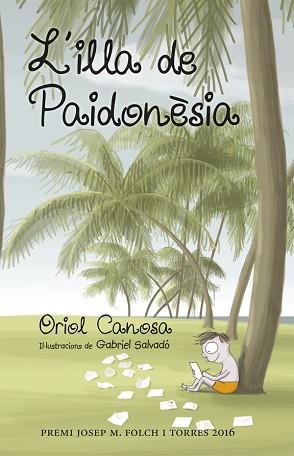 ILLA DE PAIDONÈSIA, L' | 9788424660666 | CANOSA, ORIOL | Llibreria Aqualata | Comprar llibres en català i castellà online | Comprar llibres Igualada