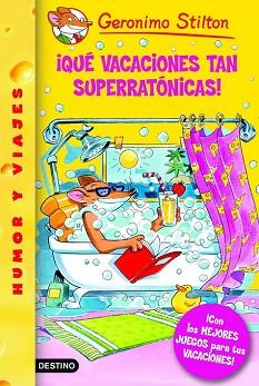 QUE VACACIONES TAN SUPERRATONICAS! (GERONIMO STILTON 24) | 9788408067559 | STILTON, GERONIMO | Llibreria Aqualata | Comprar llibres en català i castellà online | Comprar llibres Igualada