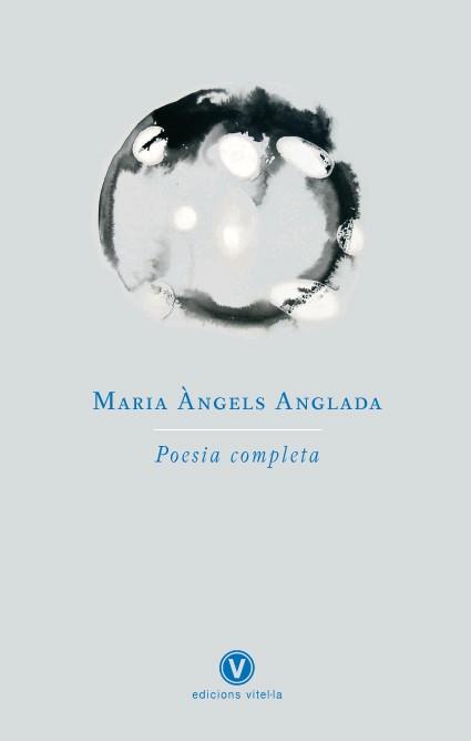 POESIA COMPLETA | 9788493625092 | ANGLADA, MARIA ANGELS | Llibreria Aqualata | Comprar llibres en català i castellà online | Comprar llibres Igualada