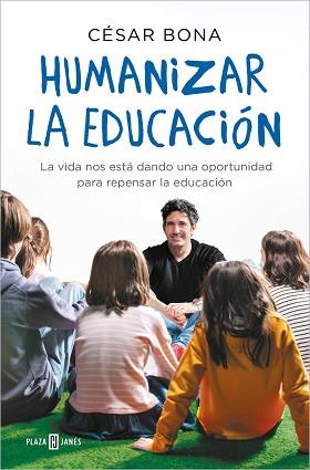 HUMANIZAR LA EDUCACIÓN | 9788401022319 | BONA, CÉSAR | Llibreria Aqualata | Comprar llibres en català i castellà online | Comprar llibres Igualada