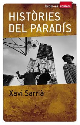 HISTÒRIES DEL PARADÍS | 9788498244878 | SARRIÀ, XAVI | Llibreria Aqualata | Comprar llibres en català i castellà online | Comprar llibres Igualada