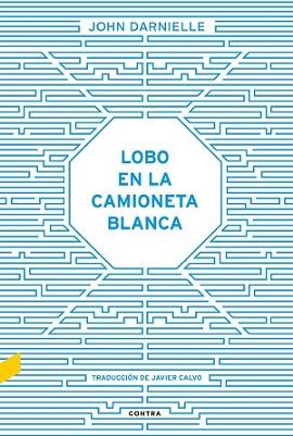 LOBO EN LA CAMIONETA BLANCA | 9788494403323 | DARNIELLE, JOHN | Llibreria Aqualata | Comprar llibres en català i castellà online | Comprar llibres Igualada