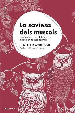 SAVIESA DELS MUSSOLS, LA | 9788413563558 | ACKERMAN, JENNIFER | Llibreria Aqualata | Comprar llibres en català i castellà online | Comprar llibres Igualada