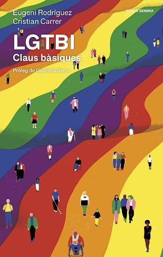 LGTBI CLAUS BÀSIQUES | 9788416698431 | RODRÍGUEZ, EUGENI / CARRER, CRISTIAN | Llibreria Aqualata | Comprar llibres en català i castellà online | Comprar llibres Igualada