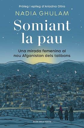 SOMIANT LA PAU | 9788418062650 | GHULAM, NADIA | Llibreria Aqualata | Comprar llibres en català i castellà online | Comprar llibres Igualada
