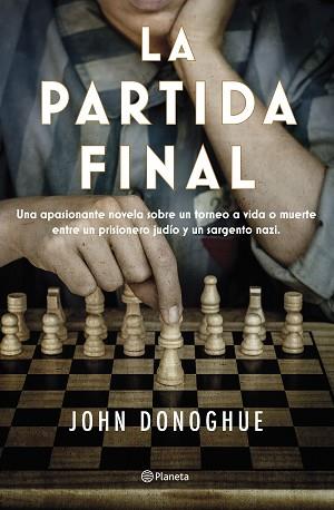 PARTIDA FINAL, LA | 9788408263470 | DONOGHUE, JOHN | Llibreria Aqualata | Comprar llibres en català i castellà online | Comprar llibres Igualada