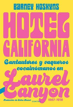 HOTEL CALIFORNIA | 9788418282423 | HOSKYNS, BARNEY | Llibreria Aqualata | Comprar llibres en català i castellà online | Comprar llibres Igualada