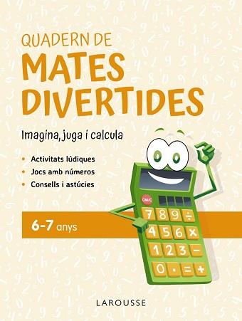 QUADERN DE MATES DIVERTIDES 6-7 ANYS | 9788419436887 | CIUDAD REAL, GINÉS/TORAL, ANTONIA | Llibreria Aqualata | Comprar llibres en català i castellà online | Comprar llibres Igualada