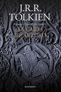 CAÍDA DE ARTURO, LA | 9788445013502 | TOLKIEN, J. R. R. | Llibreria Aqualata | Comprar llibres en català i castellà online | Comprar llibres Igualada