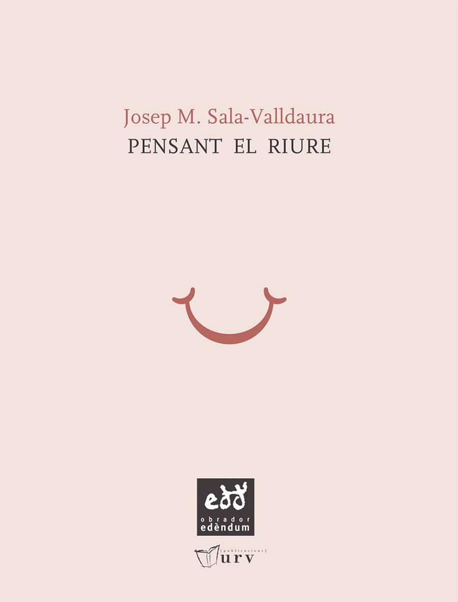 PENSANT EL RIURE | 9788493916985 | SALA VALLDAURA, JOSEP MARIA | Llibreria Aqualata | Comprar llibres en català i castellà online | Comprar llibres Igualada