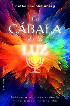 CÁBALA DE LA LUZ, LA | 9788411720663 | SHAINBERG, CATHERINE | Llibreria Aqualata | Comprar llibres en català i castellà online | Comprar llibres Igualada