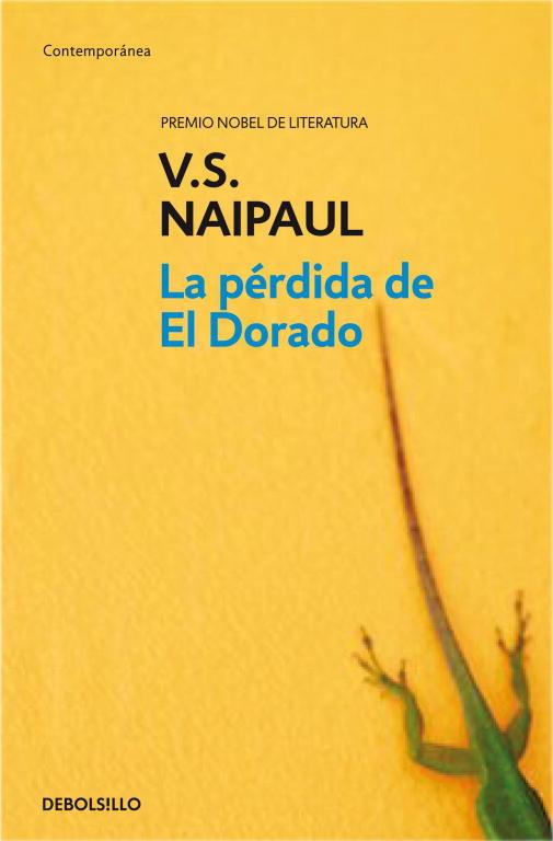 PERDIDA DE EL DORADO, LA (CONTEMPORANEA) | 9788499080482 | NAIPAUL, V.S. | Llibreria Aqualata | Comprar llibres en català i castellà online | Comprar llibres Igualada