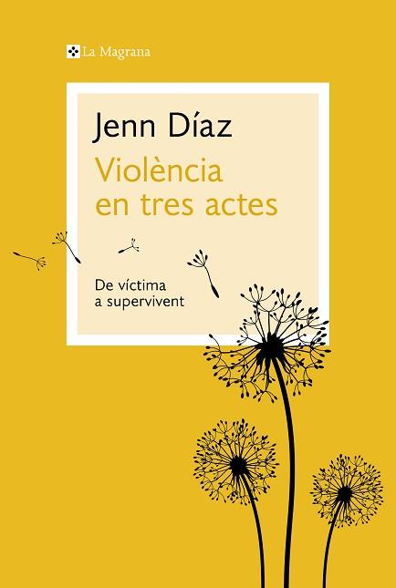 VIOLÈNCIA EN TRES ACTES | 9788410009035 | DÍAZ, JENN | Llibreria Aqualata | Comprar llibres en català i castellà online | Comprar llibres Igualada