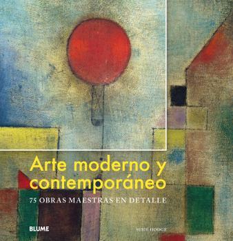 ARTE MODERNO Y CONTEMPORÁNEO | 9788417492335 | HODGE, SUSIE | Llibreria Aqualata | Comprar llibres en català i castellà online | Comprar llibres Igualada