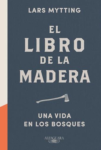 LIBRO DE LA MADERA, EL | 9788420424149 | MYTTING, LARS | Llibreria Aqualata | Comprar llibres en català i castellà online | Comprar llibres Igualada