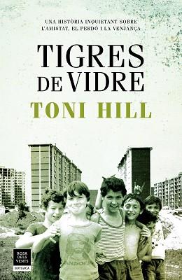 TIGRES DE VIDRE | 9788417444747 | HILL, TONI | Llibreria Aqualata | Comprar llibres en català i castellà online | Comprar llibres Igualada