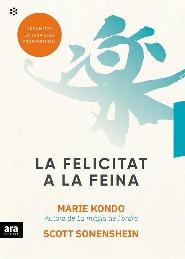 FELICITAT A LA FEINA, LA | 9788417804497 | KONDO, MARIE / SONENSHEIN, SCOTT | Llibreria Aqualata | Comprar llibres en català i castellà online | Comprar llibres Igualada