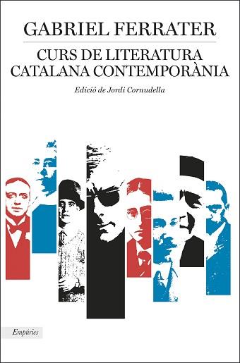 CURS DE LITERATURA CATALANA CONTEMPORÀNIA | 9788417016968 | FERRATER, GABRIEL | Llibreria Aqualata | Comprar llibres en català i castellà online | Comprar llibres Igualada