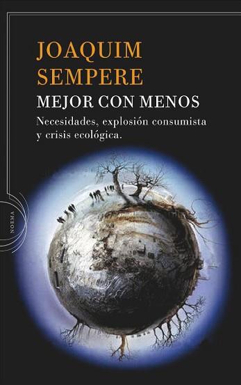 MEJOR CON MENOS (NOEMA) | 9788474238662 | SEMPERE, JOAQUIM | Llibreria Aqualata | Comprar llibres en català i castellà online | Comprar llibres Igualada