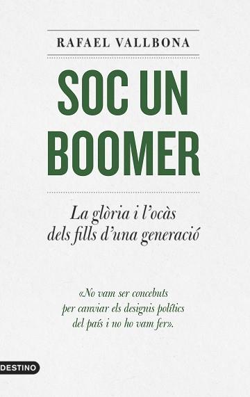 SOC UN BOOMER | 9788497103336 | VALLBONA, RAFAEL | Llibreria Aqualata | Comprar llibres en català i castellà online | Comprar llibres Igualada