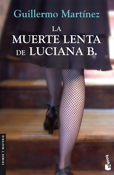 MUERTE LENTA DE LUCIANA B., LA (BOOKET 2249) | 9788423341030 | MARTINEZ, GUILLERMO | Llibreria Aqualata | Comprar llibres en català i castellà online | Comprar llibres Igualada