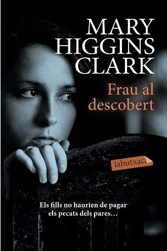 FRAU AL DESCOBERT | 9788417031572 | HIGGINS CLARK, MARY | Llibreria Aqualata | Comprar llibres en català i castellà online | Comprar llibres Igualada