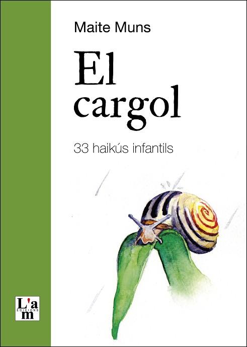 CARGOL, EL | 9788412392364 | MUNS, MAITE / AMBLAS, AINA I AGNES | Llibreria Aqualata | Comprar llibres en català i castellà online | Comprar llibres Igualada