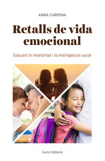 RETALLS DE VIDA EMOCIONAL | 9788497665902 | CARPENA CASAJUANA, ANNA | Llibreria Aqualata | Comprar llibres en català i castellà online | Comprar llibres Igualada