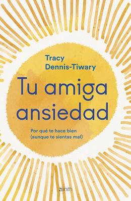 TU AMIGA ANSIEDAD | 9788408277262 | DENNIS-TIWARY, TRACY | Llibreria Aqualata | Comprar llibres en català i castellà online | Comprar llibres Igualada
