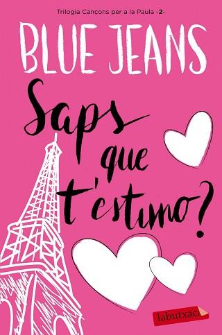 SAPS QUE T'ESTIMO | 9788416600915 | BLUE JEANS | Llibreria Aqualata | Comprar llibres en català i castellà online | Comprar llibres Igualada