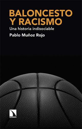 BALONCESTO Y RACISMO | 9788413526263 | MUÑOZ ROJO, PABLO | Llibreria Aqualata | Comprar llibres en català i castellà online | Comprar llibres Igualada