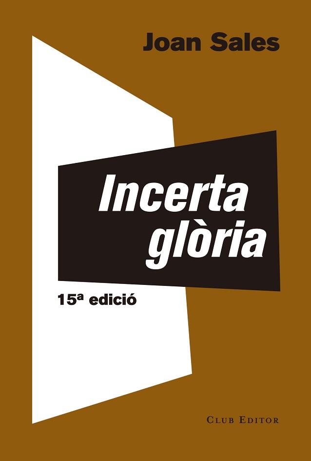 INCERTA GLÒRIA | 9788473291767 | SALES, JOAN | Llibreria Aqualata | Comprar libros en catalán y castellano online | Comprar libros Igualada