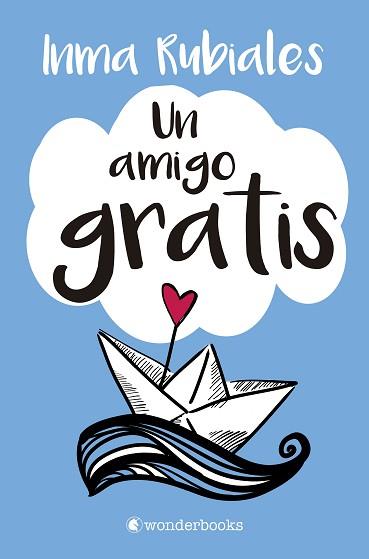 UN AMIGO GRATIS | 9788418509483 | RUBIALES, INMA | Llibreria Aqualata | Comprar llibres en català i castellà online | Comprar llibres Igualada