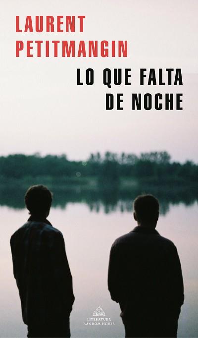 LO QUE FALTA DE NOCHE | 9788439739104 | PETITMANGIN, LAURENT | Llibreria Aqualata | Comprar llibres en català i castellà online | Comprar llibres Igualada