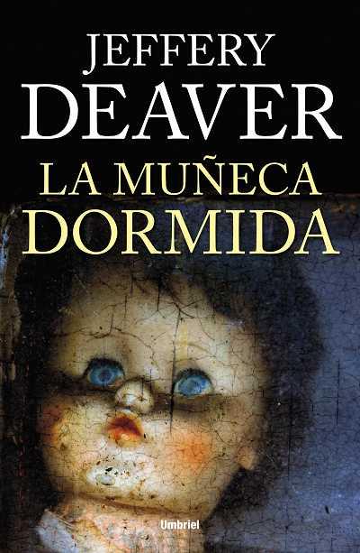 MUÑECA DORMIDA, LA | 9788492915200 | DEAVER, JEFFERY | Llibreria Aqualata | Comprar llibres en català i castellà online | Comprar llibres Igualada
