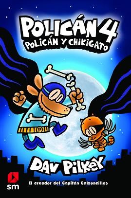 POLICÁN 4: POLICÁN Y CHIKIGATO | 9788413183947 | PILKEY, DAV | Llibreria Aqualata | Comprar llibres en català i castellà online | Comprar llibres Igualada