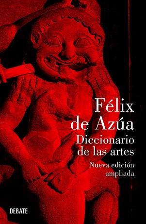 DICCIONARIO DE LAS ARTES | 9788499920030 | DE AZUA, FELIX | Llibreria Aqualata | Comprar llibres en català i castellà online | Comprar llibres Igualada