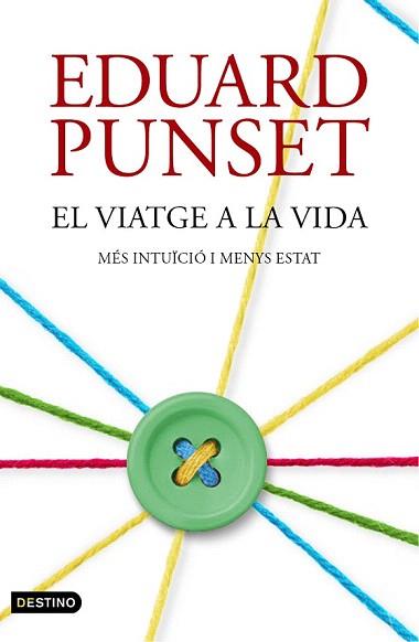 VIATGE A LA VIDA, EL | 9788497102506 | PUNSET, EDUARD | Llibreria Aqualata | Comprar llibres en català i castellà online | Comprar llibres Igualada