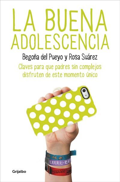 BUENA ADOLESCENCIA, LA | 9788425350313 | DEL PUEYO, BEGOÑA / SUAREZ, ROSA | Llibreria Aqualata | Comprar llibres en català i castellà online | Comprar llibres Igualada
