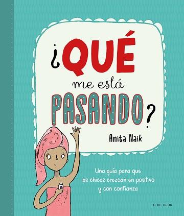 QUÉ ME ESTÁ PASANDO? | 9788418688553 | NAIK, ANITA | Llibreria Aqualata | Comprar llibres en català i castellà online | Comprar llibres Igualada