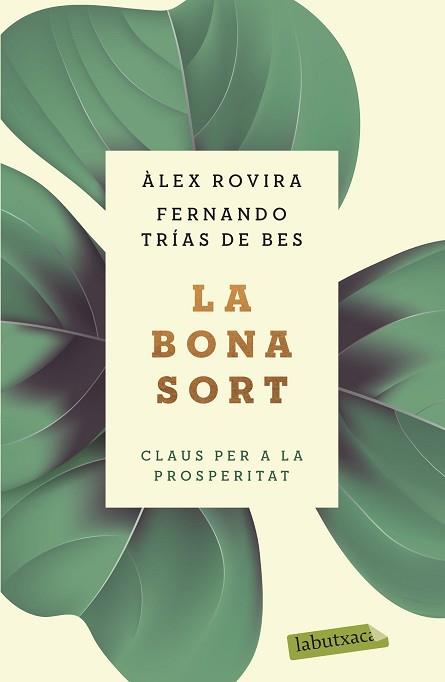 BONA SORT, LA | 9788417423384 | TRÍAS DE BES, FERNANDO / ROVIRA, ÁLEX | Llibreria Aqualata | Comprar llibres en català i castellà online | Comprar llibres Igualada